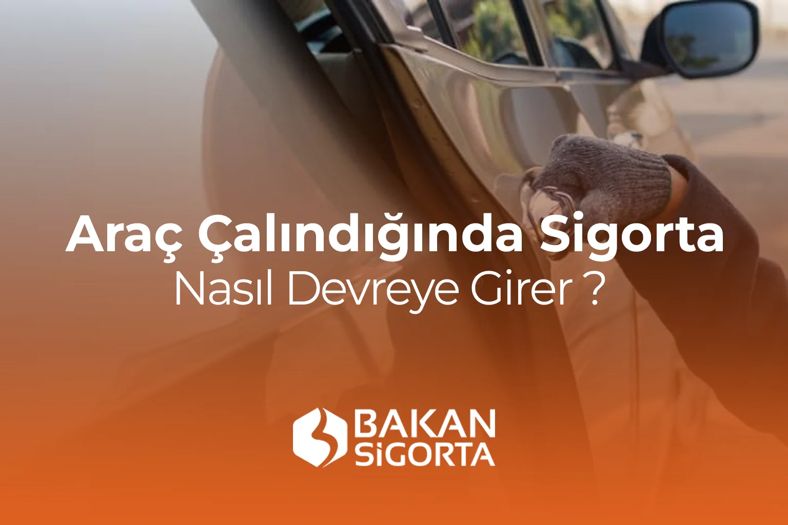 araç çalındığında sigorta nasıl devreye girer